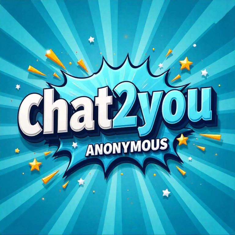 Chat2You 2025 – Instant Anonymous Chat Room